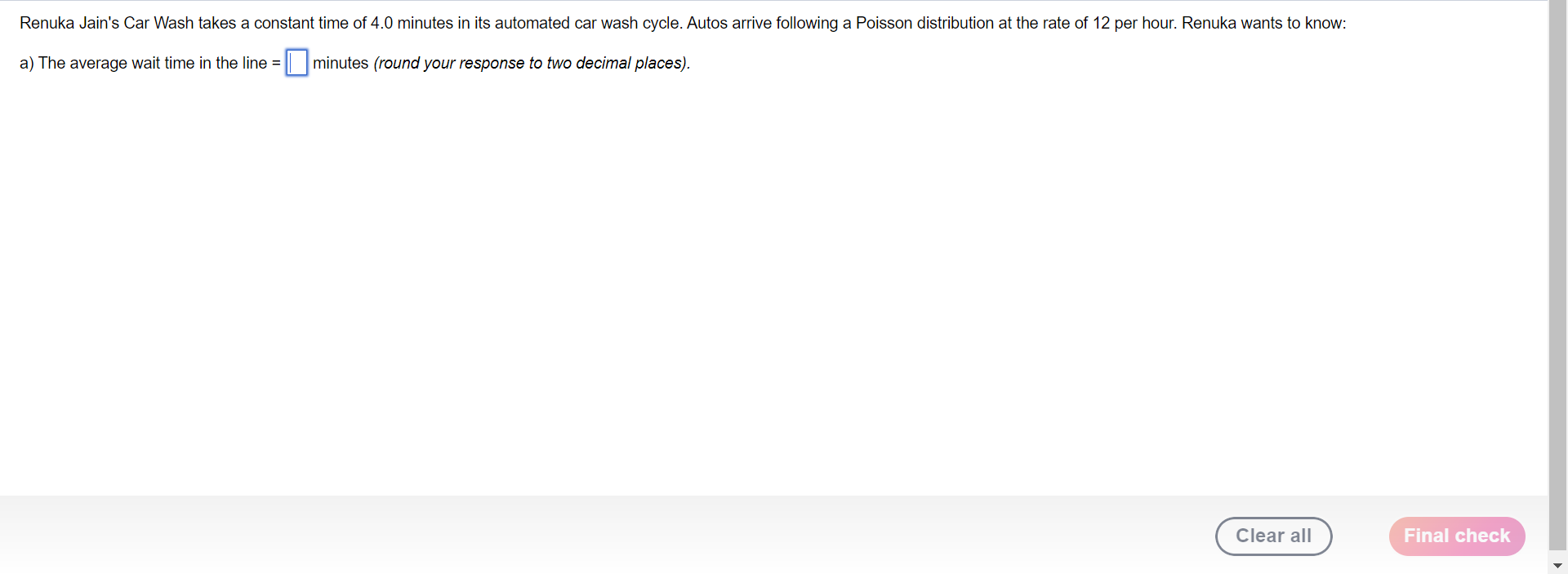 Solved Renuka Jain #39 s Car Wash takes a constant time of 4 0 Chegg com