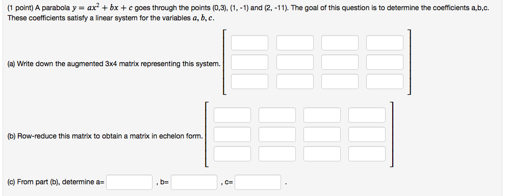 Solved 1 Point A Parabola Y Ax2 Bx C Goes Through Chegg Com