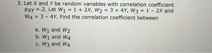 Solved 3. Let X and Y be random variables with correlation | Chegg.com