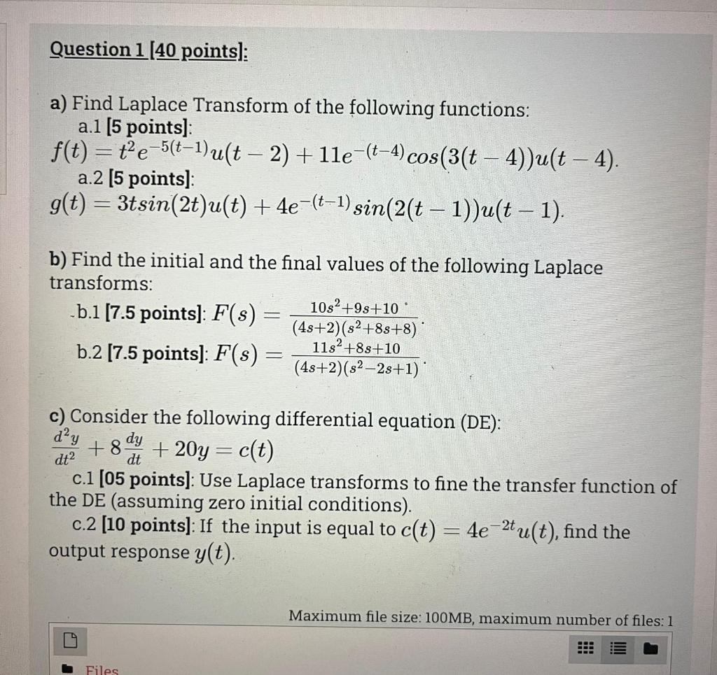 Solved Question 1 [40 points]: a) Find Laplace Transform of | Chegg.com