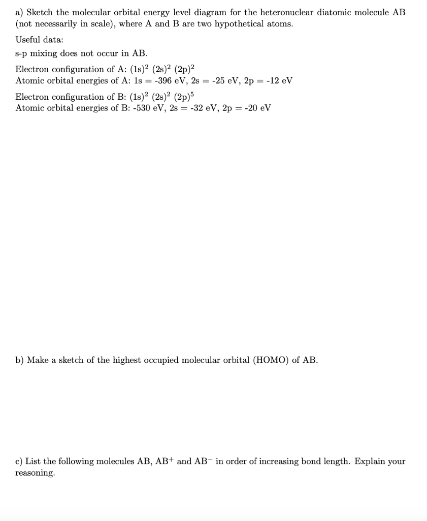 Solved a) Sketch the molecular orbital energy level diagram | Chegg.com