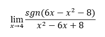 Solved limx→4x2−6x+8sgn(6x−x2−8) | Chegg.com