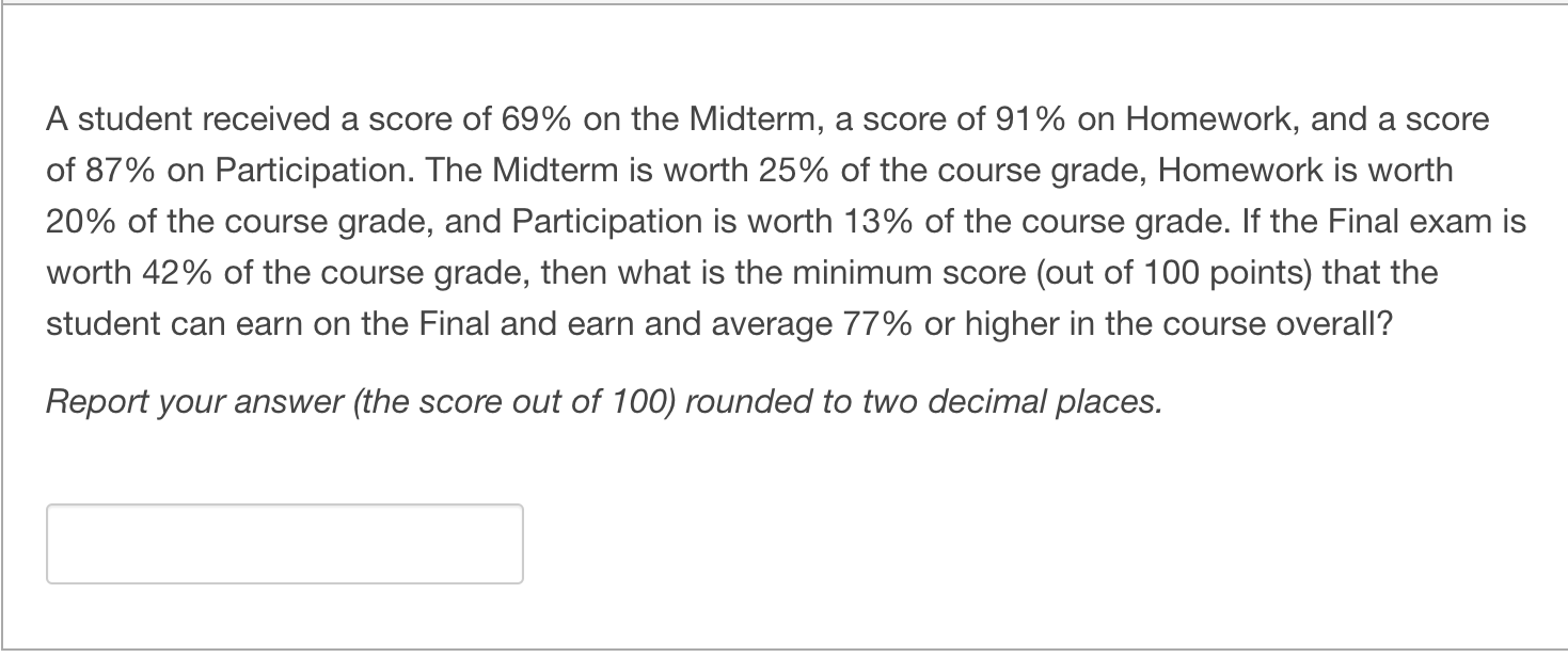 Solved A student received a score of 69% on the Midterm, a | Chegg.com