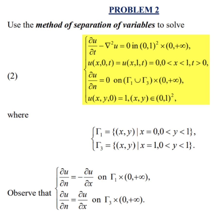 Solved PROBLEM 2 Use the method of separation of variables | Chegg.com