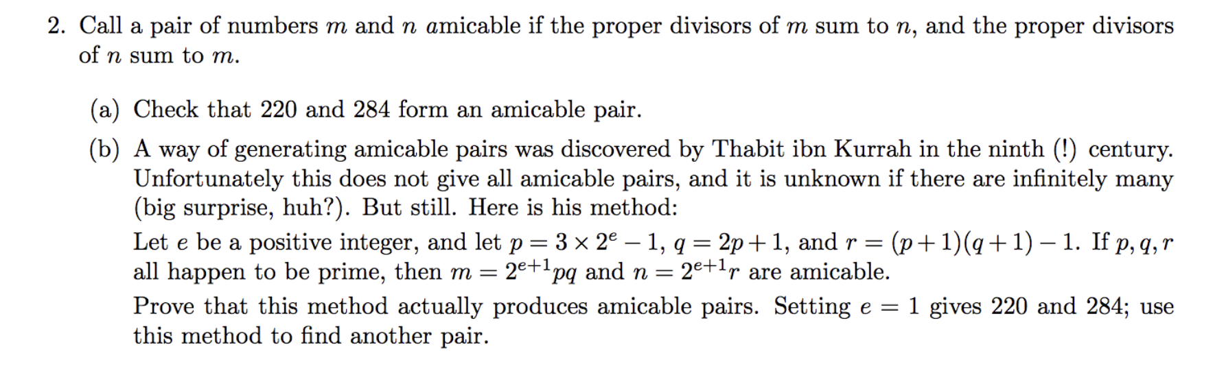 Solved 2. Call a pair of numbers m and n amicable if the | Chegg.com