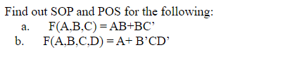 Solved Find out SOP and POS for the following: a. | Chegg.com