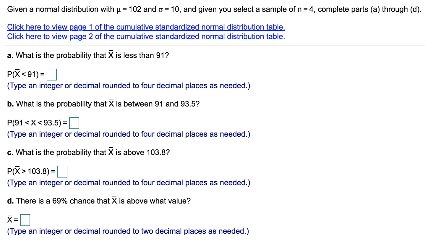 Solved Given A Normal Distribution With µ 102 And O 1 Chegg Com