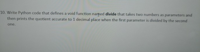 Solved 10. Write Python code that defines a void function | Chegg.com