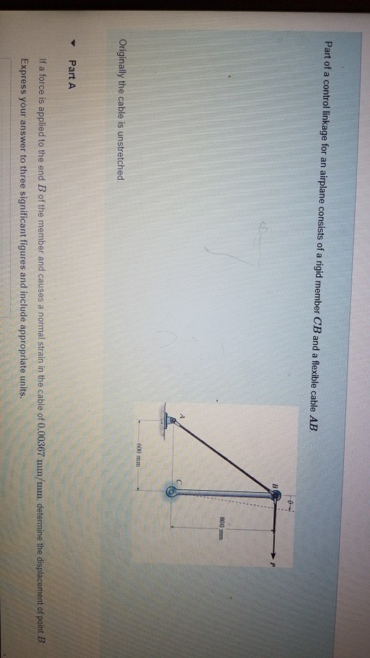 Part of a control linkage for an airplane consists of a rigid member CB