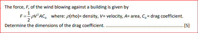 Solved The force, F, of the wind blowing against a building | Chegg.com