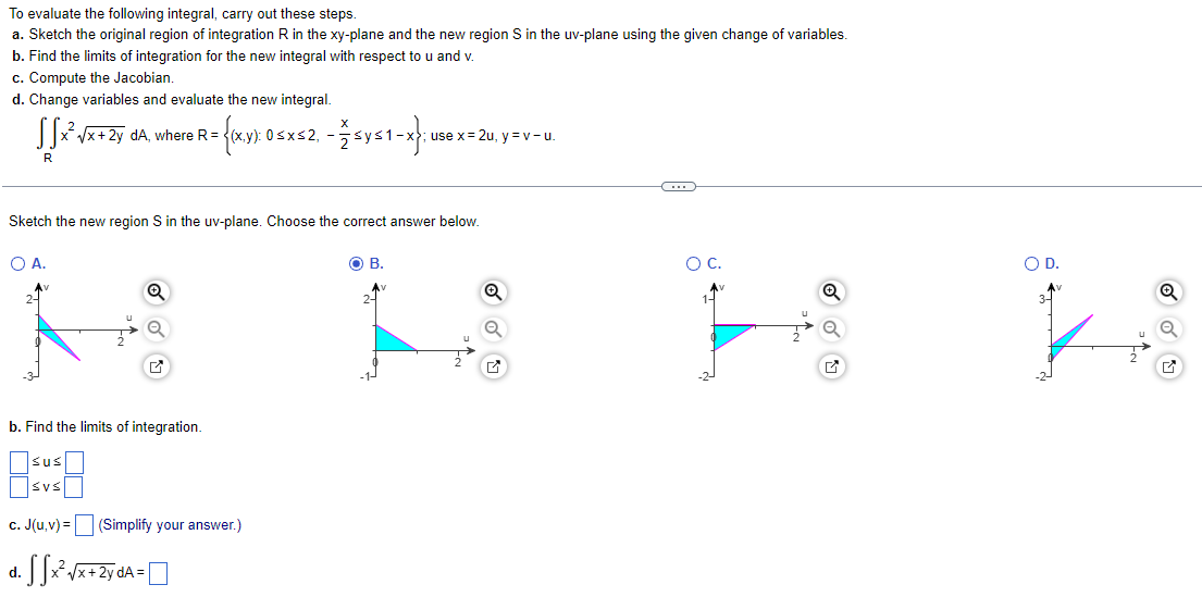 Solved To Evaluate The Following Integral, Carry Out These | Chegg.com