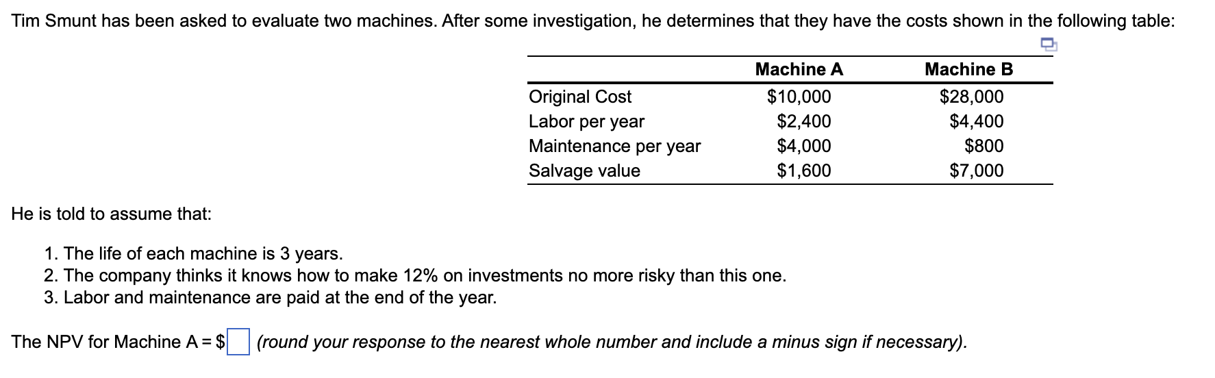 Solved NPV for machine A (round nearest whole number)NPV fo | Chegg.com