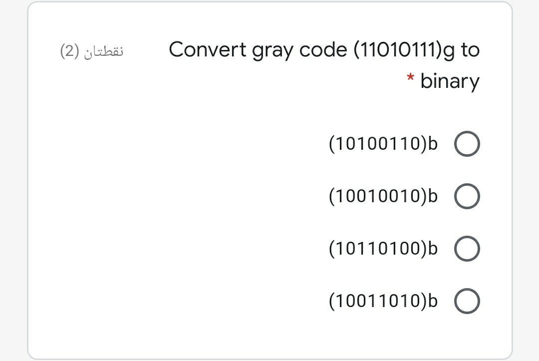 Solved نقطتان (2) Convert gray code (11010111)g to binary | Chegg.com