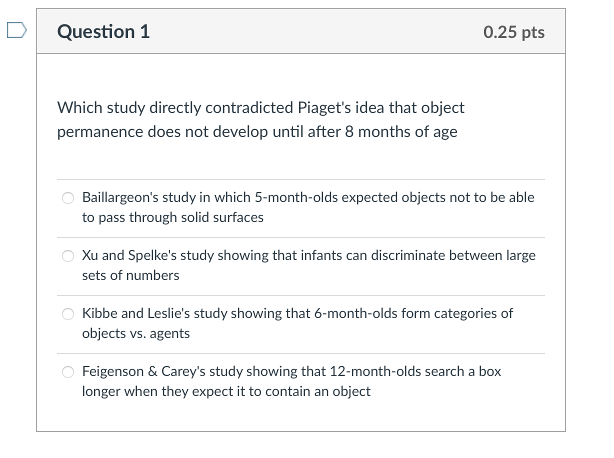 Solved Which study directly contradicted Piaget s idea that