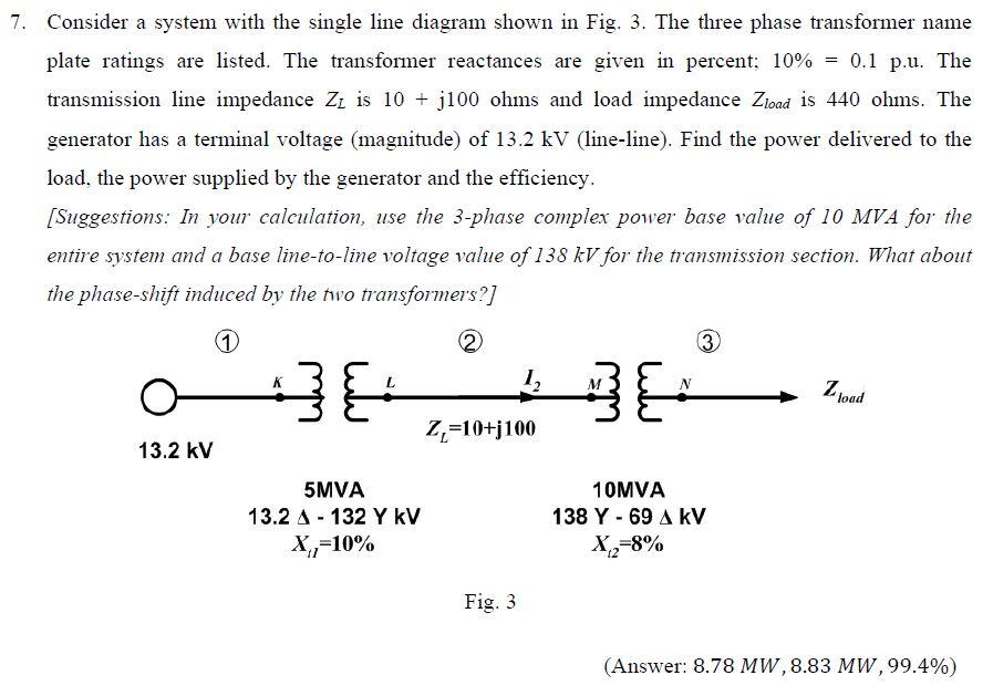 Solved = 7. Consider a system with the single line diagram | Chegg.com