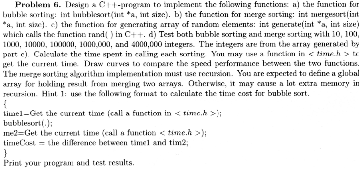 Solved Problem 6. Design a C++-program to implement the | Chegg.com