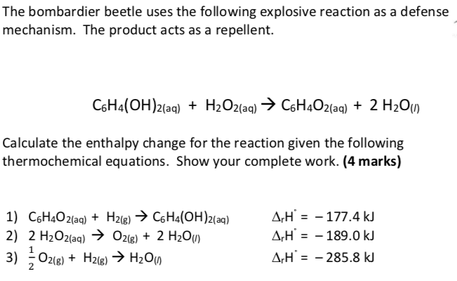 Solved The bombardier beetle uses the following explosive | Chegg.com