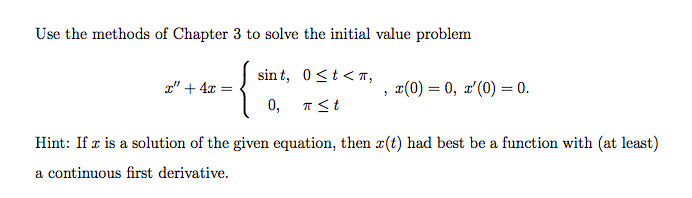 Solved Use the methods of Chapter 3 to solve the initial | Chegg.com