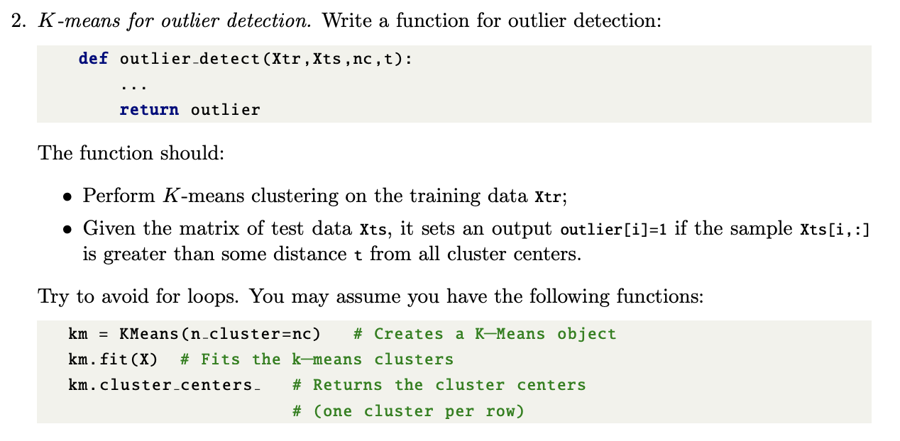 Solved 2. K-means for outlier detection. Write a function | Chegg.com