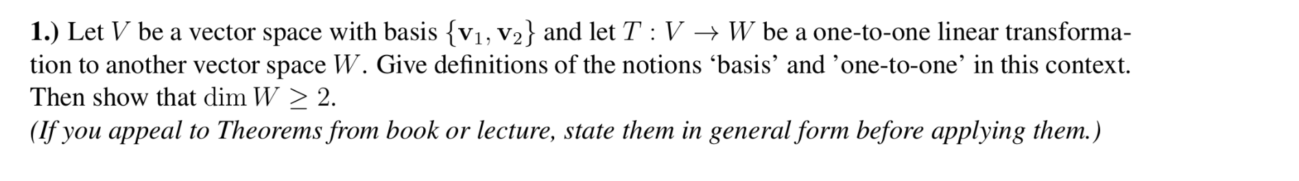 Solved 1.) Let V be a vector space with basis {V1, V2} and | Chegg.com