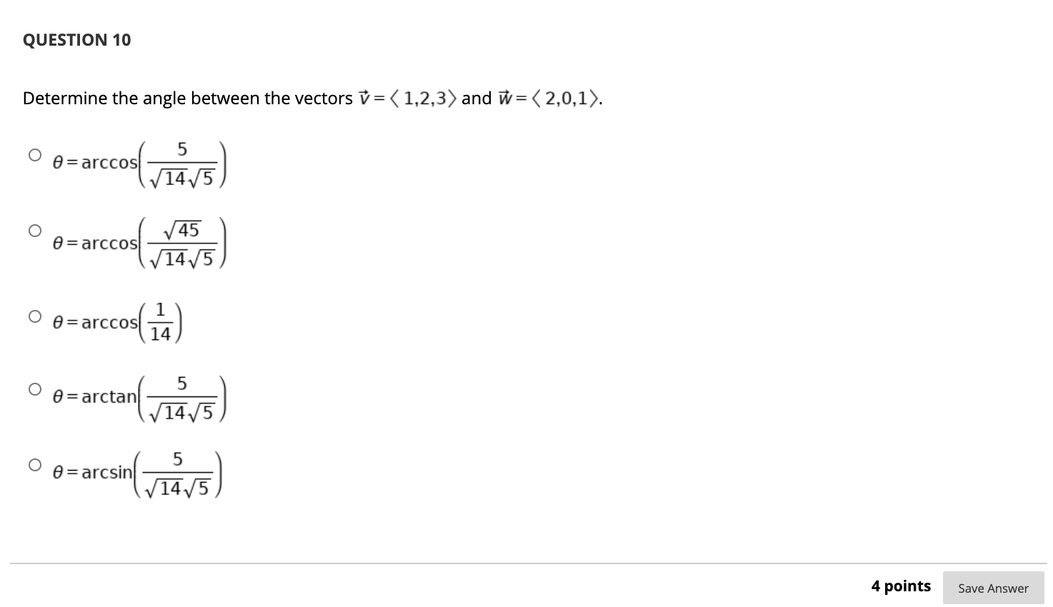 Solved Question 10 Determine The Angle Between The Vector Chegg Com