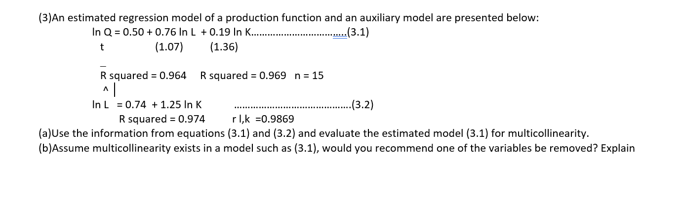 Solved (3)An estimated regression model of a production | Chegg.com