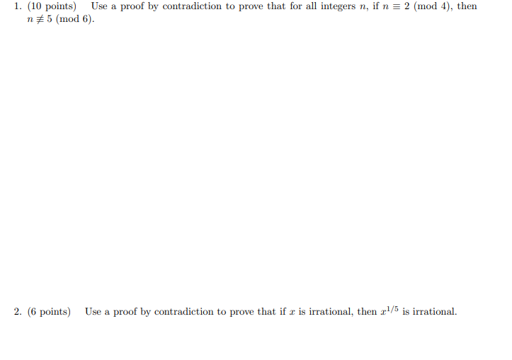 Solved 1. (10 points) Use a proof by contradiction to prove | Chegg.com