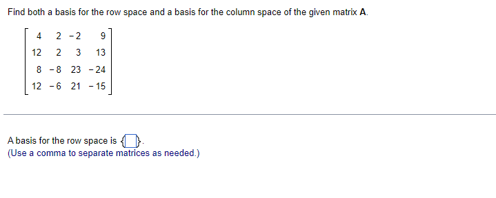 Solved Find both a basis for the row space and a basis for | Chegg.com