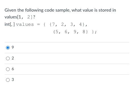 Solved Given the following code sample, which of the | Chegg.com
