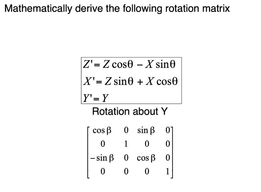 Mathematically Derive The Following Rotation Matri Chegg Com