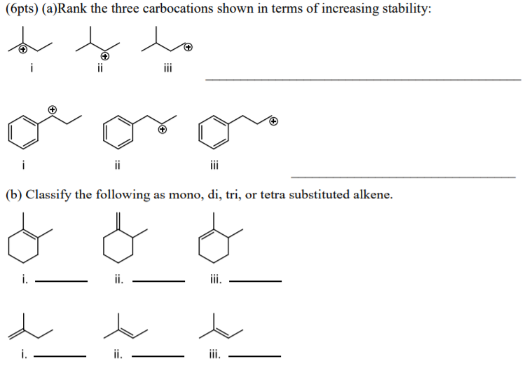 Rank The Three Carbocations Shown In Terms Of Increasing Stability: