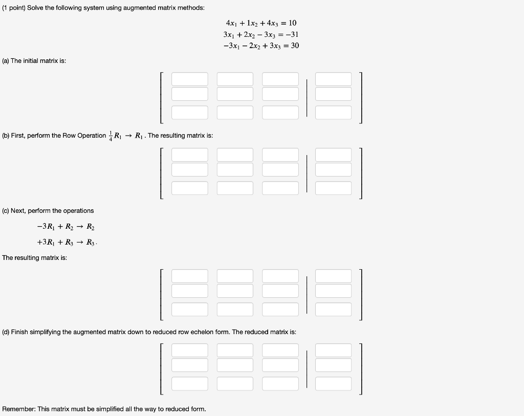 Solved (1 point) Solve the following system using augmented | Chegg.com