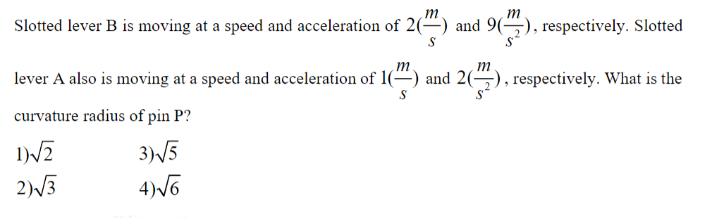 Slotted lever B is moving at a speed and acceleration | Chegg.com