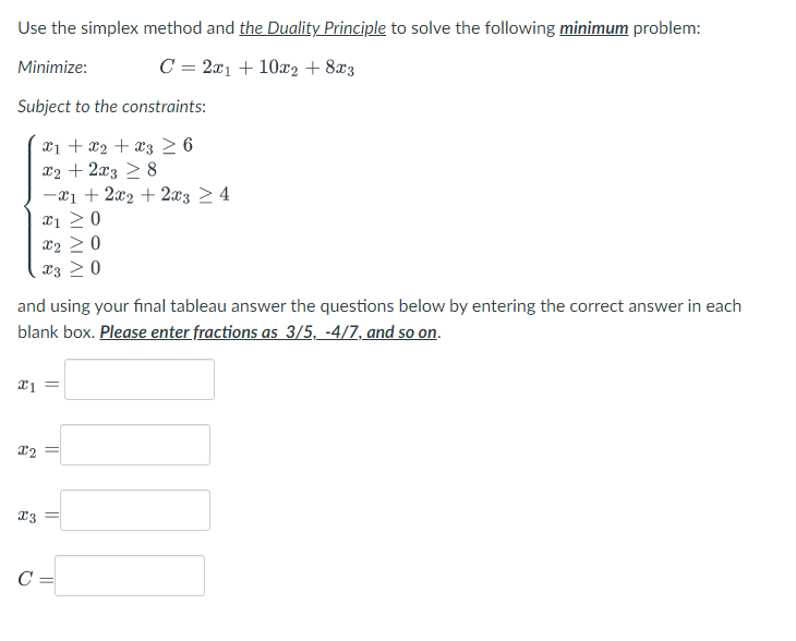 Solved Use the simplex method and the Duality Principle to | Chegg.com