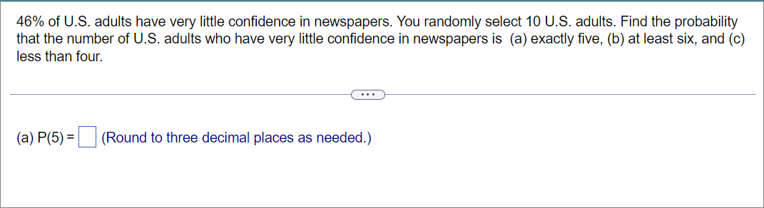 Solved 46% Of U.S. Adults Have Very Little Confidence In | Chegg.com