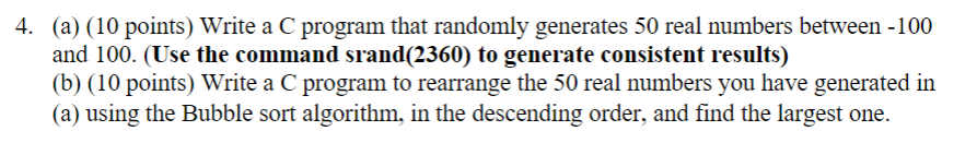 Solved 4. (a) (10 points) Write a C program that randomly | Chegg.com