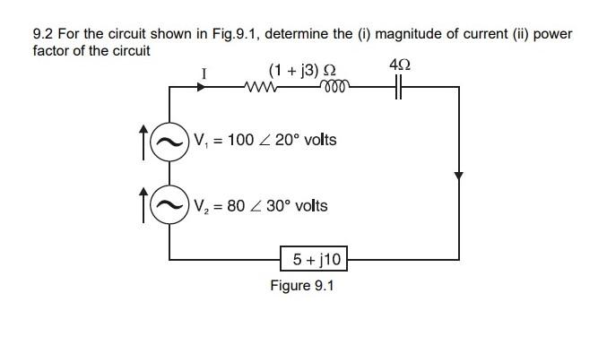 Solved 9.2 For the circuit shown in Fig. 9.1, determine the | Chegg.com