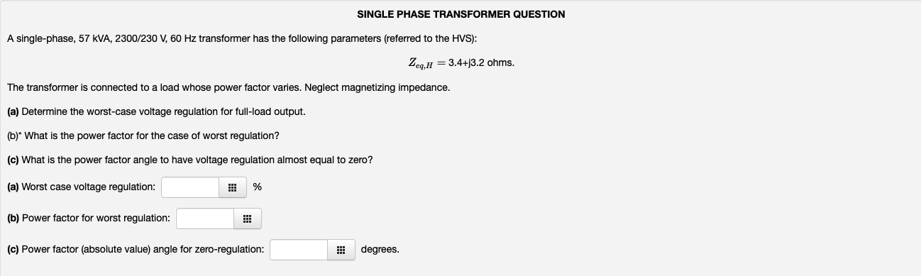 Solved SINGLE PHASE TRANSFORMER QUESTION A single-phase, 57 | Chegg.com