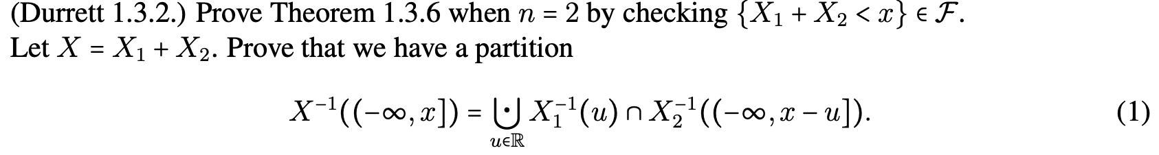 (Durrett 1.3.2.) Prove Theorem 1.3.6 when n=2 by | Chegg.com