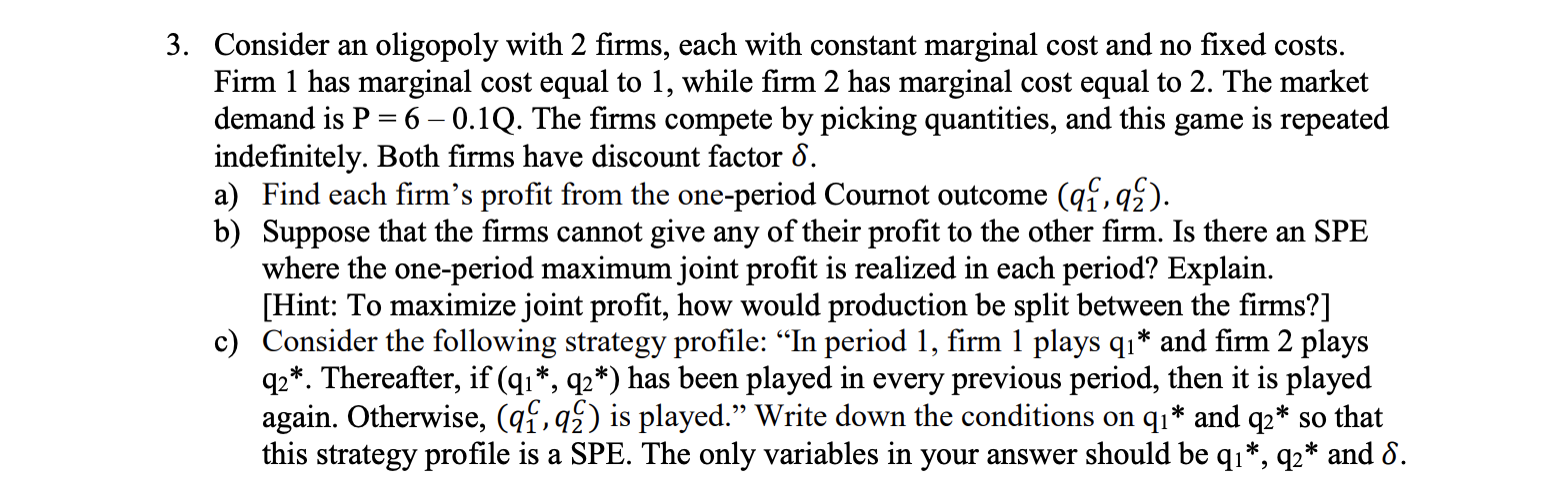 Solved Consider An Oligopoly With 2 Firms, Each With | Chegg.com