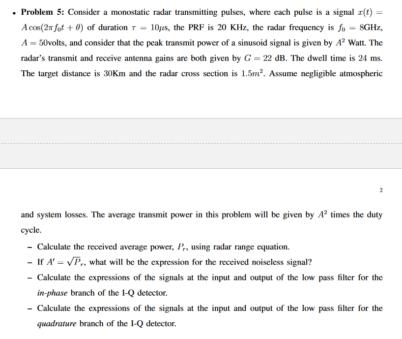 Solved - Problem 5: Consider a monostatic radar transmitting | Chegg.com