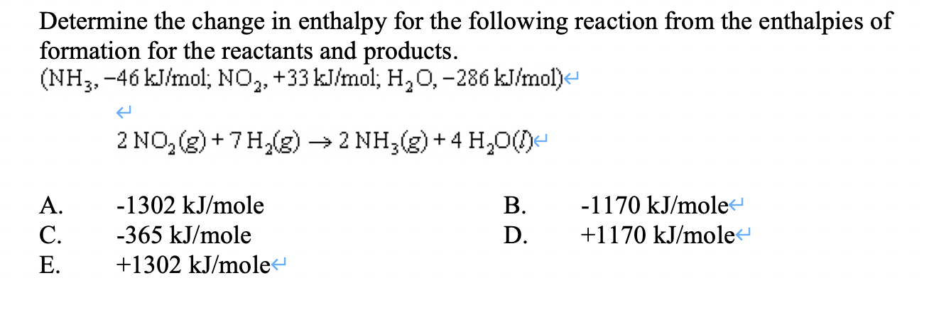 Solved Determine the change in enthalpy for the following | Chegg.com