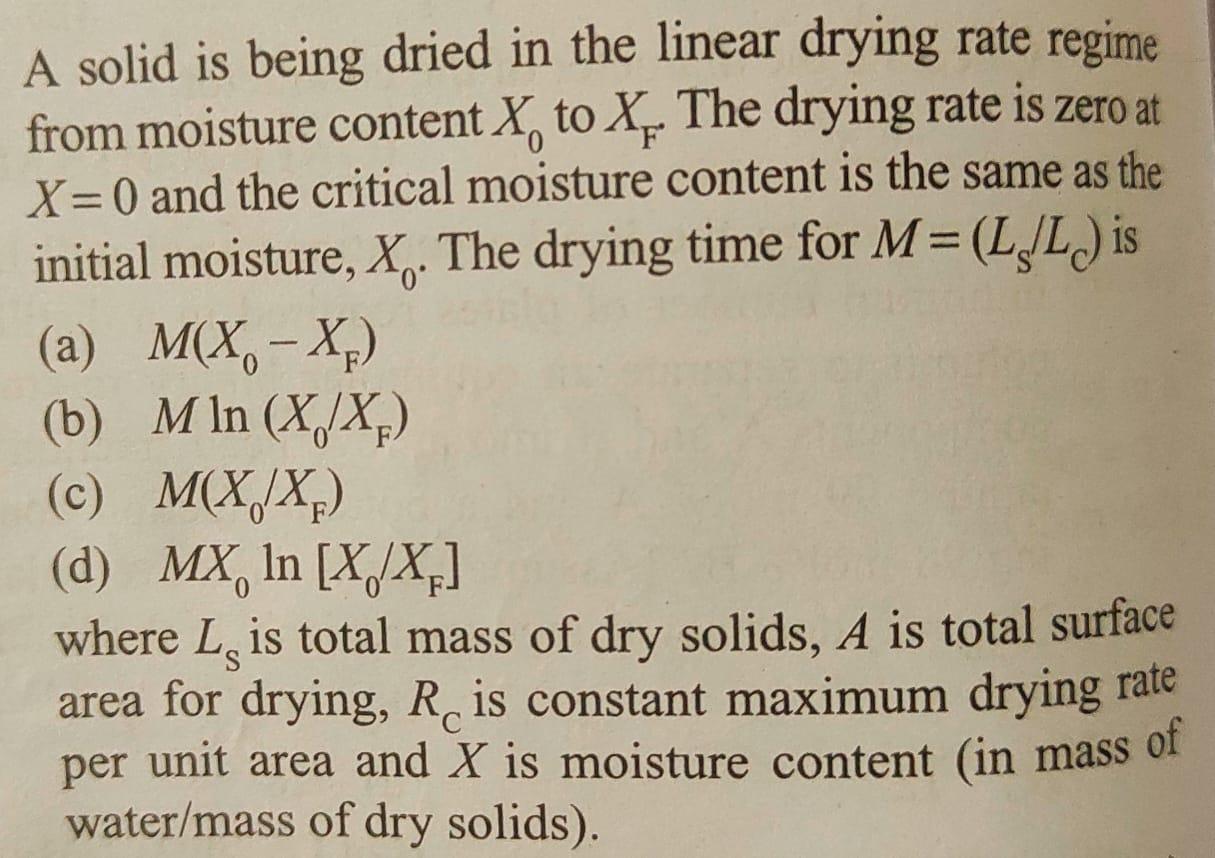 Solved 0 0 A Solid Is Being Dried In The Linear Drying Rate | Chegg.com