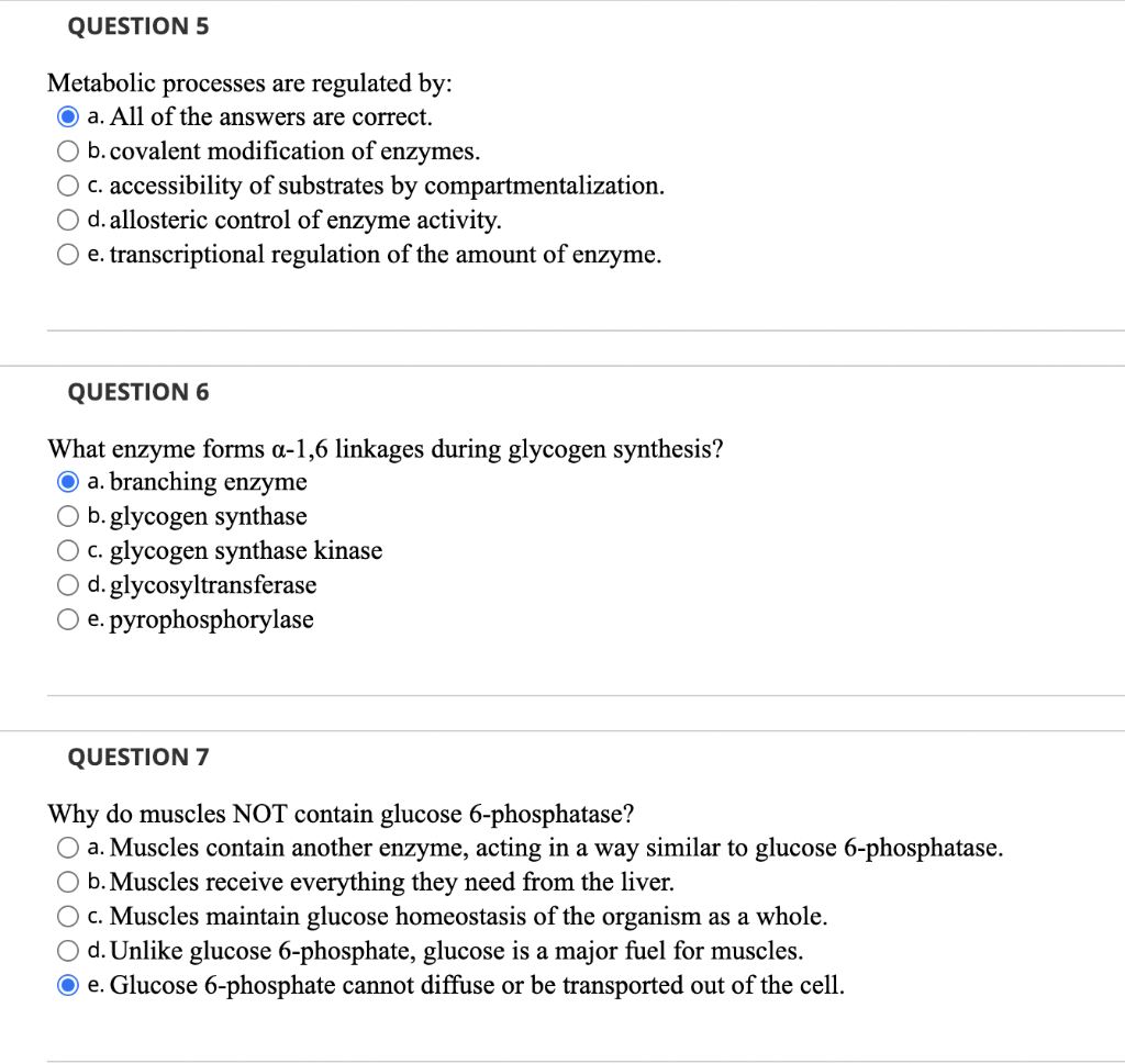 Solved QUESTION 5 Metabolic processes are regulated by: O a. | Chegg.com