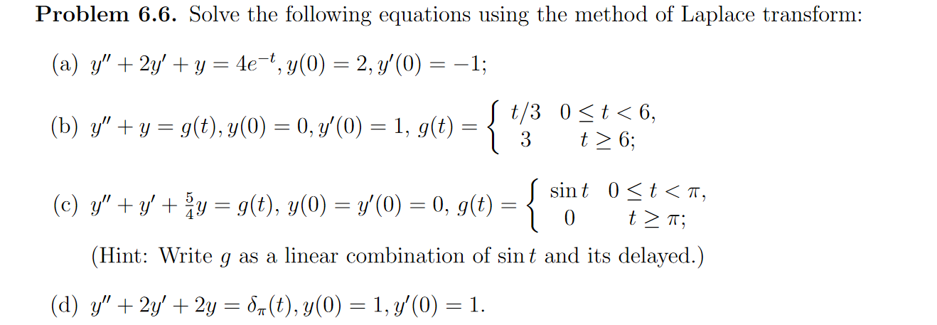 Solved Problem 6.6. Solve the following equations using the | Chegg.com