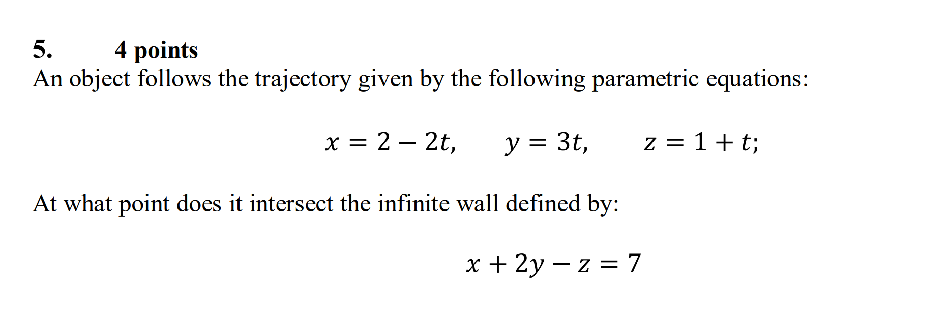 Solved 5. 4 Points An Object Follows The Trajectory Given By | Chegg.com