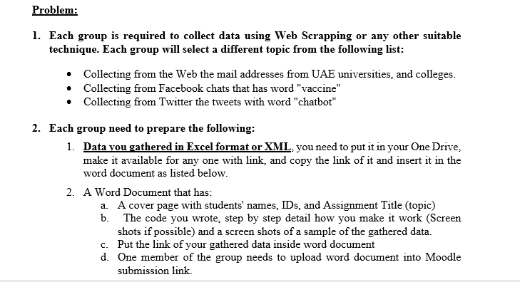 Problem: 1. Each group is required to collect data | Chegg.com