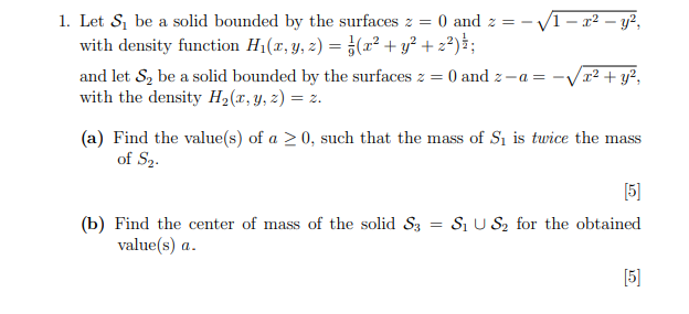 Solved 1. Let S, Be A Solid Bounded By The Surfaces Z = 0 | Chegg.com