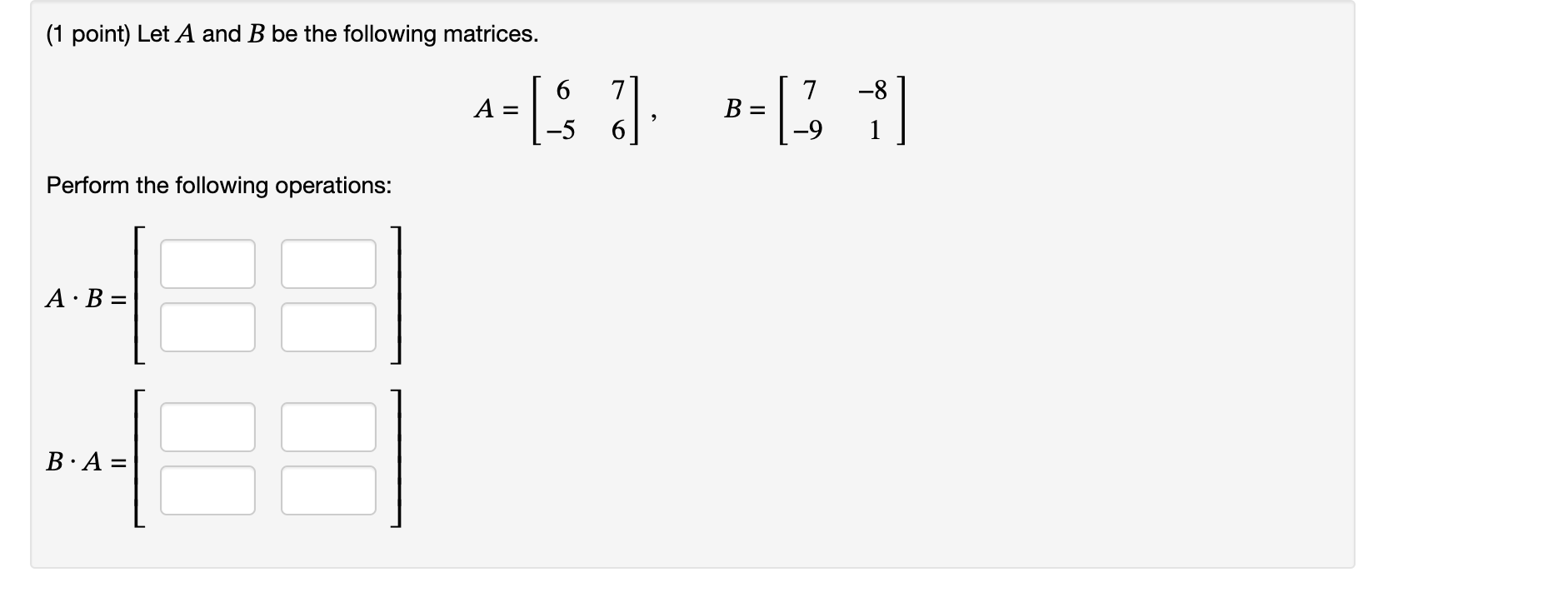 Solved (1 ﻿point) ﻿Let A And B ﻿be The Following | Chegg.com