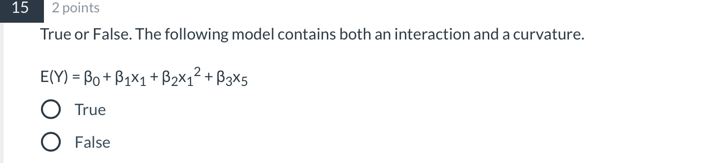 Solved 15 2 points True or False. The following model | Chegg.com